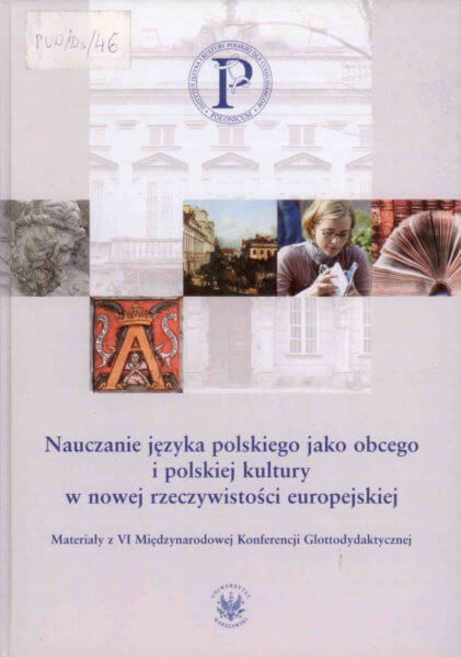 Nauczanie języka polskiego jako obcego i kulutury polskiej w nowej rzeczywistości